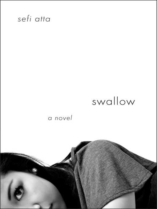 Title details for Swallow by Sefi Atta - Available